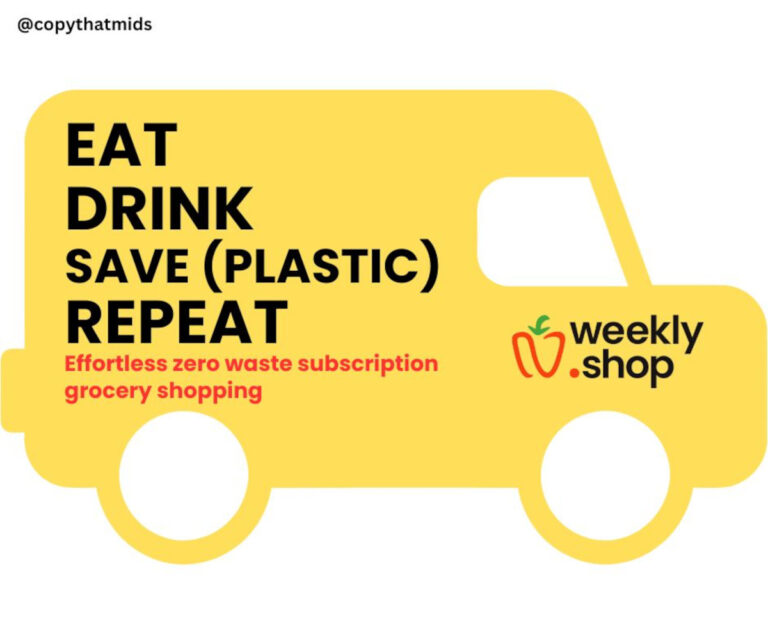 A yellow van with the text: EAT DRINK SAVE (PLASTIC) REPEAT Effortless zero waste subscription grocery shopping. There is a weekly dot shop logo above the front wheel.